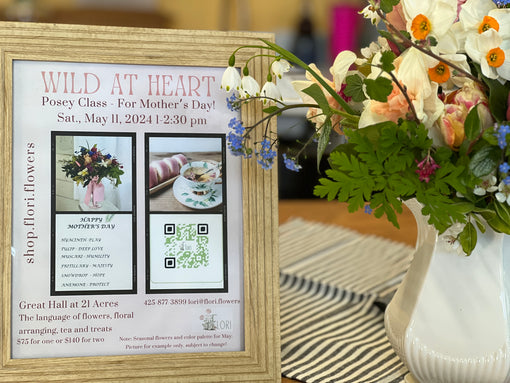 Wild at Heart Posey Class - A Mother's Day Experience